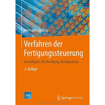 Hermann Lödding - Verfahren der Fertigungssteuerung: Grundlagen, Beschreibung, Konfiguration (VDI-Buch) - Preis vom 21.06.2026 05:42:24 h Hermann Lödding - Verfahren der Fertigungssteuerung: Grundlagen, Beschreibung, Konfiguration (VDI-Buch) - Preis vom 21.06.2026 05:42:24 h