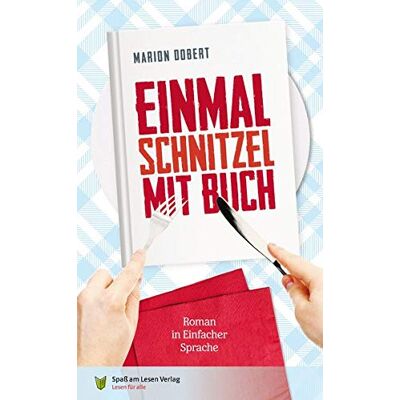 Marion Döbert - Einmal Schnitzel mit Buch: in Einfacher Sprache - Preis vom 22.06.2026 23:23:57 h Marion Döbert - Einmal Schnitzel mit Buch: in Einfacher Sprache - Preis vom 22.06.2026 23:23:57 h