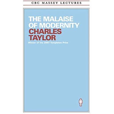 Taylor The Malaise of Modernity (Cbc Massey Lectures Series) - Preis vom 24.06.2026 19:44:00 h Taylor The Malaise of Modernity (Cbc Massey Lectures Series) - Preis vom 24.06.2026 19:44:00 h