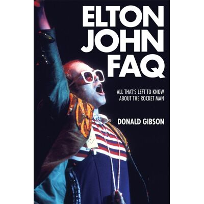 Gibson Elton John FAQ: All That's Left to Know About the Rocket Man (FAQ Series) - Preis vom 18.06.2026 05:44:55 h Gibson Elton John FAQ: All That's Left to Know About the Rocket Man (FAQ Series) - Preis vom 18.06.2026 05:44:55 h
