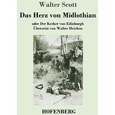 Scott Das Herz von Midlothian: oder Der Kerker von Edinburgh - Preis vom 22.06.2026 11:45:37 h Scott Das Herz von Midlothian: oder Der Kerker von Edinburgh - Preis vom 22.06.2026 11:45:37 h