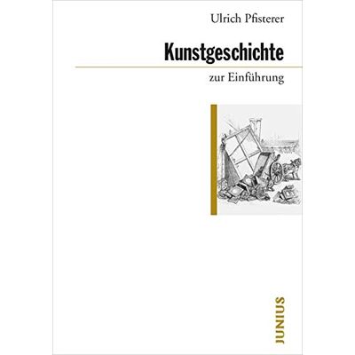 Ulrich Pfisterer - Kunstgeschichte zur Einführung - Preis vom 24.06.2026 19:44:00 h Ulrich Pfisterer - Kunstgeschichte zur Einführung - Preis vom 24.06.2026 19:44:00 h