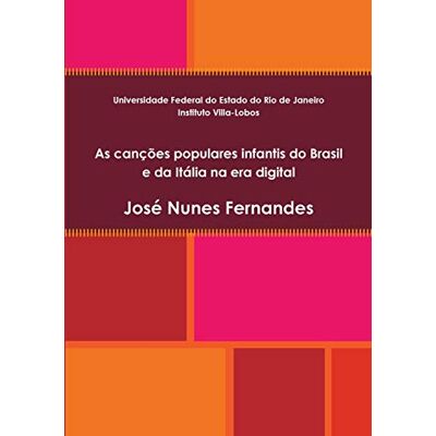 FERNANDES, JOSÉ NUNES - As canções populares infantis do Brasil e da Itália na era digital - Preis vom 22.09.2026 03:35:57 h FERNANDES, JOSÉ NUNES - As canções populares infantis do Brasil e da Itália na era digital - Preis vom 22.09.2026 03:35:57 h