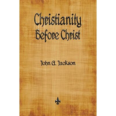 Jackson Christianity Before Christ - Preis vom 16.06.2026 05:30:18 h Jackson Christianity Before Christ - Preis vom 16.06.2026 05:30:18 h