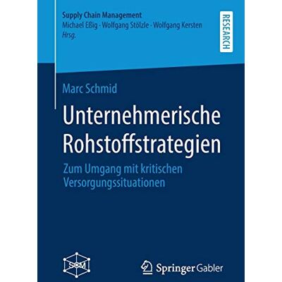 Marc Unternehmerische Rohstoffstrategien: Zum Umgang mit kritischen Versorgungssituationen (Supply Chain Management) - Preis vom 20.06.2026 05:23:55 h Marc Unternehmerische Rohstoffstrategien: Zum Umgang mit kritischen Versorgungssituationen (Supply Chain Management) - Preis vom 20.06.2026 05:23:55 h