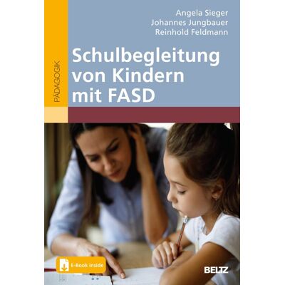 Angela Sieger - Schulbegleitung von Kindern mit FASD: Mit E-Book inside - Preis vom 18.06.2026 05:44:55 h Angela Sieger - Schulbegleitung von Kindern mit FASD: Mit E-Book inside - Preis vom 18.06.2026 05:44:55 h