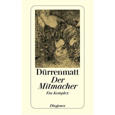 Friedrich Dürrenmatt - Der Mitmacher: Ein Komplex. Text der Komödie (Neufassung 1980), Dramaturgie, Erfahrungen, Berichte, Erzählungen - Preis vom 23.06.2026 11:45:09 h Friedrich Dürrenmatt - Der Mitmacher: Ein Komplex. Text der Komödie (Neufassung 1980), Dramaturgie, Erfahrungen, Berichte, Erzählungen - Preis vom 23.06.2026 11:45:09 h