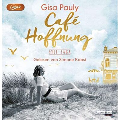 Gisa Pauly - Café Hoffnung: Sylt-Saga 2 (Die Sylt-Saga, Band 2) - Preis vom 24.06.2026 07:42:13 h Gisa Pauly - Café Hoffnung: Sylt-Saga 2 (Die Sylt-Saga, Band 2) - Preis vom 24.06.2026 07:42:13 h