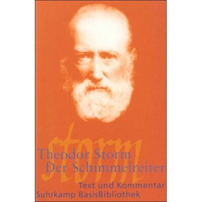 Storm Der Schimmelreiter: Text und Kommentar (Suhrkamp BasisBibliothek) - Preis vom 24.06.2026 19:44:00 h Storm Der Schimmelreiter: Text und Kommentar (Suhrkamp BasisBibliothek) - Preis vom 24.06.2026 19:44:00 h