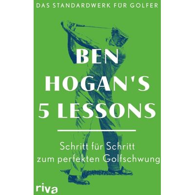 Ben Hogan - Ben Hogan's 5 Lessons - Das Standardwerk für Golfer - Preis vom 24.06.2026 07:42:13 h Ben Hogan - Ben Hogan's 5 Lessons - Das Standardwerk für Golfer - Preis vom 24.06.2026 07:42:13 h