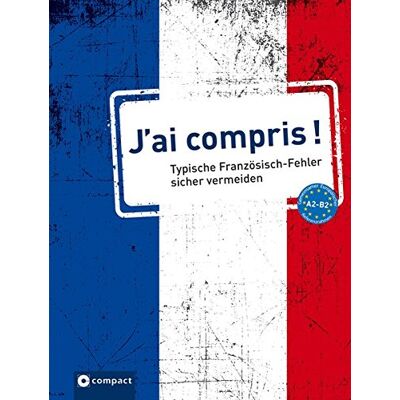 Marc J'ai compris!: Typische Fehler in Französisch Niveau A2 - B2 - Preis vom 20.06.2026 05:23:55 h Marc J'ai compris!: Typische Fehler in Französisch Niveau A2 - B2 - Preis vom 20.06.2026 05:23:55 h