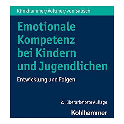 Julie Klinkhammer - Emotionale Kompetenz bei Kindern und Jugendlichen: Entwicklung und Folgen - Preis vom 20.06.2026 05:23:55 h Julie Klinkhammer - Emotionale Kompetenz bei Kindern und Jugendlichen: Entwicklung und Folgen - Preis vom 20.06.2026 05:23:55 h