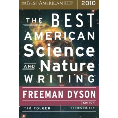 Freeman Dyson - The Best American Science and Nature Writing 2010 - Preis vom 22.09.2026 03:35:57 h Freeman Dyson - The Best American Science and Nature Writing 2010 - Preis vom 22.09.2026 03:35:57 h