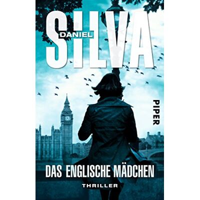Silva Das englische Mädchen: Thriller (Gabriel-Allon-Reihe, Band 13) - Preis vom 22.06.2026 23:23:57 h Silva Das englische Mädchen: Thriller (Gabriel-Allon-Reihe, Band 13) - Preis vom 22.06.2026 23:23:57 h