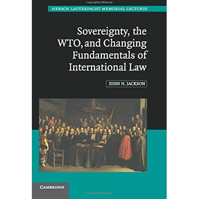 Jackson Sovereignty, the WTO, and Changing Fundamentals of International Law (Hersch Lauterpacht Memorial Lectures, Band 18) - Preis vom 16.06.2026 05:30:18 h Jackson Sovereignty, the WTO, and Changing Fundamentals of International Law (Hersch Lauterpacht Memorial Lectures, Band 18) - Preis vom 16.06.2026 05:30:18 h