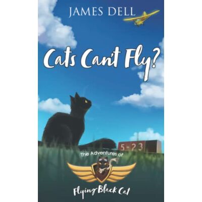 Dell Cats Can't Fly?: The Adventures of Flying Black Cat - Preis vom 17.06.2026 05:34:31 h Dell Cats Can't Fly?: The Adventures of Flying Black Cat - Preis vom 17.06.2026 05:34:31 h