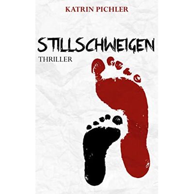 Katrin Pichler - Stillschweigen - Preis vom 22.09.2026 03:35:57 h Katrin Pichler - Stillschweigen - Preis vom 22.09.2026 03:35:57 h