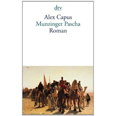 Alex Capus - Munzinger Pascha: Roman - Preis vom 24.06.2026 07:42:13 h Alex Capus - Munzinger Pascha: Roman - Preis vom 24.06.2026 07:42:13 h