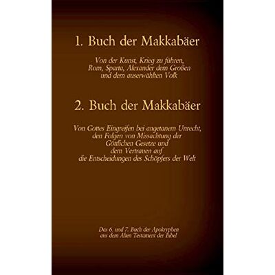 Hermann Menge - 1. und 2. Makkabäer (Die Bücher der Bibel als Einzelausgabe) - Preis vom 24.06.2026 07:42:13 h Hermann Menge - 1. und 2. Makkabäer (Die Bücher der Bibel als Einzelausgabe) - Preis vom 24.06.2026 07:42:13 h