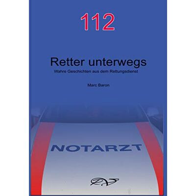 Marc 112 - Retter unterwegs: Wahre Geschichten aus dem Rettungsdienst - Preis vom 20.06.2026 05:23:55 h Marc 112 - Retter unterwegs: Wahre Geschichten aus dem Rettungsdienst - Preis vom 20.06.2026 05:23:55 h