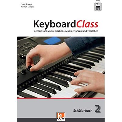 Sven Stagge - KeyboardClass. Schülerbuch 2: Gemeinsam Musik machen. Musik erfahren und verstehen - Preis vom 22.06.2026 23:23:57 h Sven Stagge - KeyboardClass. Schülerbuch 2: Gemeinsam Musik machen. Musik erfahren und verstehen - Preis vom 22.06.2026 23:23:57 h