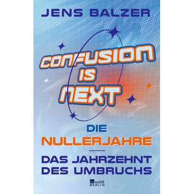 Jens Balzer - Confusion Is Next - Preis vom 22.09.2026 03:35:57 h Jens Balzer - Confusion Is Next - Preis vom 22.09.2026 03:35:57 h