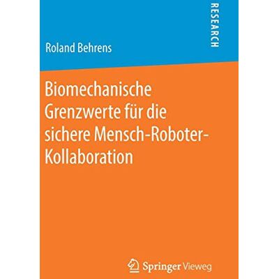 Roland Biomechanische Grenzwerte für die sichere Mensch-Roboter-Kollaboration - Preis vom 17.06.2026 05:34:31 h Roland Biomechanische Grenzwerte für die sichere Mensch-Roboter-Kollaboration - Preis vom 17.06.2026 05:34:31 h