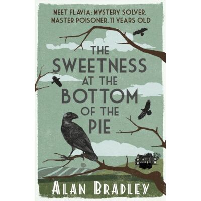 Alan Bradley - The Sweetness at the Bottom of the Pie (Flavia De Luce Mystery) - Preis vom 07.08.2026 11:47:26 h Alan Bradley - The Sweetness at the Bottom of the Pie (Flavia De Luce Mystery) - Preis vom 07.08.2026 11:47:26 h