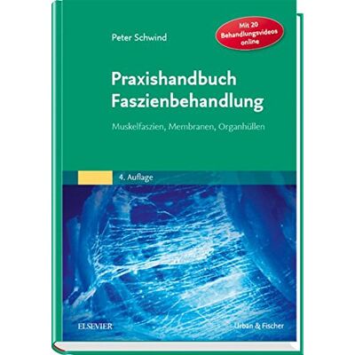 Peter Schwind - Praxishandbuch Faszienbehandlung: Muskelfaszien, Membranen, Organhüllen - Preis vom 17.06.2026 05:34:31 h Peter Schwind - Praxishandbuch Faszienbehandlung: Muskelfaszien, Membranen, Organhüllen - Preis vom 17.06.2026 05:34:31 h