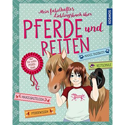 Anike Hage - Mein fabelhaftes Lieblingsbuch über Pferde und Reiten - Preis vom 22.06.2026 11:45:37 h Anike Hage - Mein fabelhaftes Lieblingsbuch über Pferde und Reiten - Preis vom 22.06.2026 11:45:37 h
