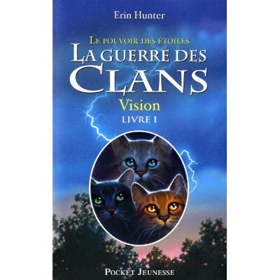 Hunter La guerre des clans : cycle 3, le pouvoir des étoiles. Vol. 1. Vision - Preis vom 24.06.2026 07:42:13 h Hunter La guerre des clans : cycle 3, le pouvoir des étoiles. Vol. 1. Vision - Preis vom 24.06.2026 07:42:13 h