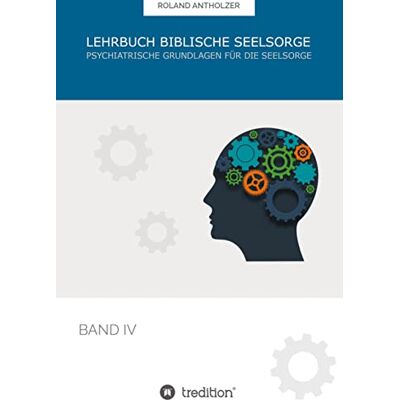 Roland Lehrbuch Biblische Seelsorge: Band 4: Psychiatrische Grundlagen für die Seelsorge - Preis vom 22.06.2026 23:23:57 h Roland Lehrbuch Biblische Seelsorge: Band 4: Psychiatrische Grundlagen für die Seelsorge - Preis vom 22.06.2026 23:23:57 h
