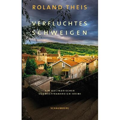 Roland Verfluchtes Schweigen: Ein kulinarischer Südwestfrankreich-Krimi - Preis vom 22.06.2026 23:23:57 h Roland Verfluchtes Schweigen: Ein kulinarischer Südwestfrankreich-Krimi - Preis vom 22.06.2026 23:23:57 h