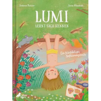 Antonia Pichler - Lumi lernt sich kennen: Ein feinfühliges Aufklärungsbuch - Preis vom 22.09.2026 03:35:57 h Antonia Pichler - Lumi lernt sich kennen: Ein feinfühliges Aufklärungsbuch - Preis vom 22.09.2026 03:35:57 h