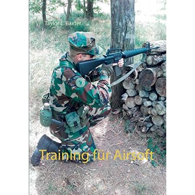Taylor Training für Airsoft (Airsoft Leitfaden für Anfänger) - Preis vom 24.06.2026 07:42:13 h Taylor Training für Airsoft (Airsoft Leitfaden für Anfänger) - Preis vom 24.06.2026 07:42:13 h