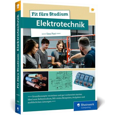 Uwe Post - Fit fürs Studium – Elektrotechnik: Bestens vorbereitet ins E-Technik-Studium. Das Einstiegsbuch mit Beispielen, Übungsaufgaben und Lösungen - Preis vom 07.08.2026 11:47:26 h Uwe Post - Fit fürs Studium – Elektrotechnik: Bestens vorbereitet ins E-Technik-Studium. Das Einstiegsbuch mit Beispielen, Übungsaufgaben und Lösungen - Preis vom 07.08.2026 11:47:26 h