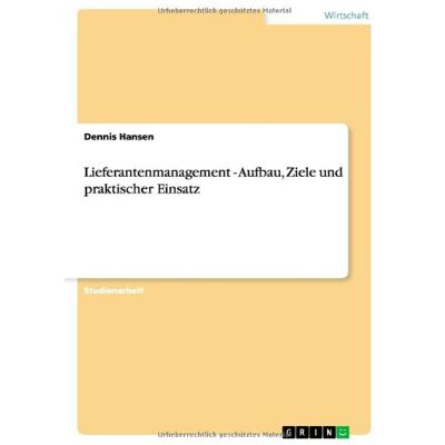 Hansen Lieferantenmanagement - Aufbau, Ziele und praktischer Einsatz - Preis vom 23.06.2026 11:45:09 h Hansen Lieferantenmanagement - Aufbau, Ziele und praktischer Einsatz - Preis vom 23.06.2026 11:45:09 h