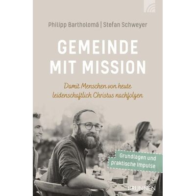 Bartholomä, Philipp F. - Gemeinde mit Mission: Damit Menschen von heute leidenschaftlich Christus nachfolgen - Preis vom 19.06.2026 05:29:47 h Bartholomä, Philipp F. - Gemeinde mit Mission: Damit Menschen von heute leidenschaftlich Christus nachfolgen - Preis vom 19.06.2026 05:29:47 h