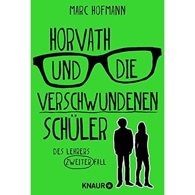 Marc Horvath und die verschwundenen Schüler: Des Lehrers zweiter Fall (Lehrer Horvath ermittelt, Band 2) - Preis vom 19.06.2026 05:29:47 h Marc Horvath und die verschwundenen Schüler: Des Lehrers zweiter Fall (Lehrer Horvath ermittelt, Band 2) - Preis vom 19.06.2026 05:29:47 h
