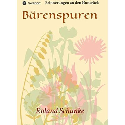 Roland Bärenspuren: Erinnerungen an den Hunsrück - Preis vom 22.06.2026 23:23:57 h Roland Bärenspuren: Erinnerungen an den Hunsrück - Preis vom 22.06.2026 23:23:57 h