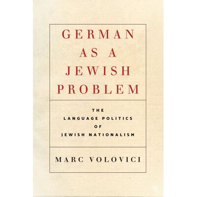Marc German as a Jewish Problem: The Language Politics of Jewish Nationalism (Stanford Studies in Jewish History and Culture) - Preis vom 19.06.2026 05:29:47 h Marc German as a Jewish Problem: The Language Politics of Jewish Nationalism (Stanford Studies in Jewish History and Culture) - Preis vom 19.06.2026 05:29:47 h