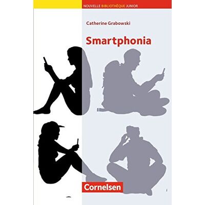 Catherine Grabowski - Nouvelle Bibliothèque Junior - Allgemeine Ausgabe / A2 - Smartphonia: Lektüre mit eingelegtem Vokabelheft - Preis vom 07.08.2026 11:47:26 h Catherine Grabowski - Nouvelle Bibliothèque Junior - Allgemeine Ausgabe / A2 - Smartphonia: Lektüre mit eingelegtem Vokabelheft - Preis vom 07.08.2026 11:47:26 h