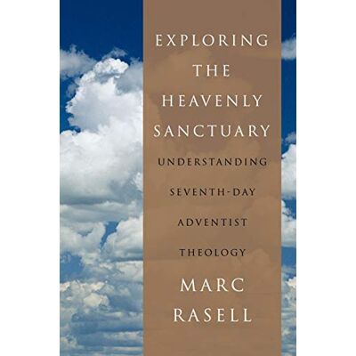 Marc Exploring the Heavenly Sanctuary: Understanding Seventh-day Adventist Theology - Preis vom 21.06.2026 05:42:24 h Marc Exploring the Heavenly Sanctuary: Understanding Seventh-day Adventist Theology - Preis vom 21.06.2026 05:42:24 h