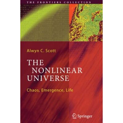 Scott The Nonlinear Universe: Chaos, Emergence, Life (The Frontiers Collection) - Preis vom 18.06.2026 05:44:55 h Scott The Nonlinear Universe: Chaos, Emergence, Life (The Frontiers Collection) - Preis vom 18.06.2026 05:44:55 h