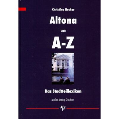 Becker Altona von A - Z: Das Stadtteillexikon - Preis vom 17.06.2026 05:34:31 h Becker Altona von A - Z: Das Stadtteillexikon - Preis vom 17.06.2026 05:34:31 h