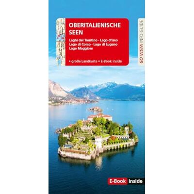 Robin Sommer - GO VISTA: Reiseführer Oberitalienische Seen: Laghi del Trentino, Lago d'Iseo, Lago di Como, Lago di Lugano, Lago Maggiore - Mit Faltkarte und E-Book inside (Go Vista Info Guide) - Preis vom 17.06.2026 05:34:31 h Robin Sommer - GO VISTA: Reiseführer Oberitalienische Seen: Laghi del Trentino, Lago d'Iseo, Lago di Como, Lago di Lugano, Lago Maggiore - Mit Faltkarte und E-Book inside (Go Vista Info Guide) - Preis vom 17.06.2026 05:34:31 h