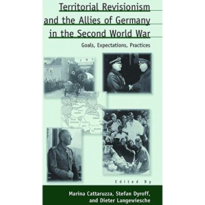 Marina Cattaruzza - Territorial Revisionism & the Allies of Germany in the Second World War: Goals, Expectations, Practices (Austrian and Habsburg Studies, 15) - Preis vom 17.06.2026 05:34:31 h Marina Cattaruzza - Territorial Revisionism & the Allies of Germany in the Second World War: Goals, Expectations, Practices (Austrian and Habsburg Studies, 15) - Preis vom 17.06.2026 05:34:31 h
