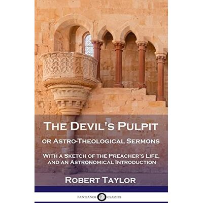 Taylor Devil's Pulpit, or Astro-Theological Sermons: With a Sketch of the Preacher's Life, and an Astronomical Introduction - Preis vom 24.06.2026 19:44:00 h Taylor Devil's Pulpit, or Astro-Theological Sermons: With a Sketch of the Preacher's Life, and an Astronomical Introduction - Preis vom 24.06.2026 19:44:00 h