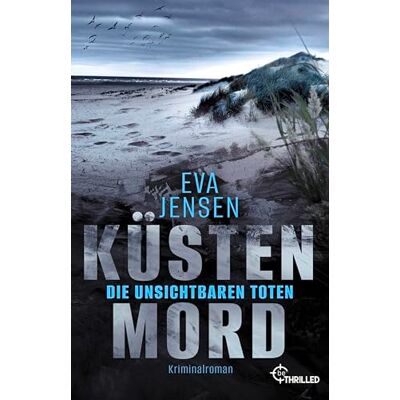 Jensen Küstenmord: Die unsichtbaren Toten: Kriminalroman (Die Ostsee-Kommissare) - Preis vom 17.06.2026 05:34:31 h Jensen Küstenmord: Die unsichtbaren Toten: Kriminalroman (Die Ostsee-Kommissare) - Preis vom 17.06.2026 05:34:31 h