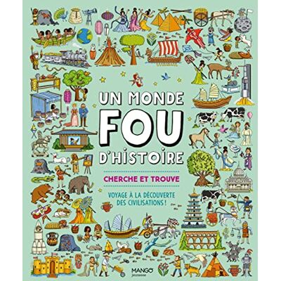 Taylor Un monde fou d'histoire : cherche et trouve : voyage à la découverte des civilisations ! - Preis vom 24.06.2026 07:42:13 h Taylor Un monde fou d'histoire : cherche et trouve : voyage à la découverte des civilisations ! - Preis vom 24.06.2026 07:42:13 h